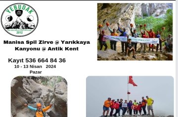Manisa Yarıkkaya Spil Zirve Antik Kent 10 - 13 Nisan 2024